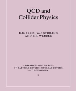 [PDF] QCD and collider physics R. Keith Ellis, W. J. Stirling, B. R. Webber