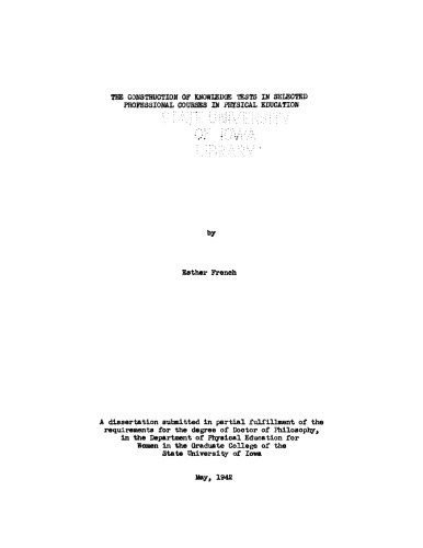 {pdf} Construction of Knowledge Tests in Selected Professional Courses in Physical Education French, Esther Louise