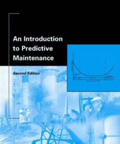 [PDF] An Introduction to Predictive Maintenance R. Keith Mobley President and CEO of Integrated Systems  Inc.