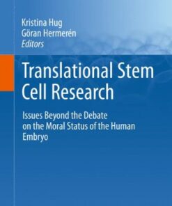 {pdf} Translational Stem Cell Research: Issues Beyond the Debate on the Moral Status of the Human Embryo Olle Lindvall, Zaal Kokaia (auth.), Kristina Hug, G?ran Hermer?n (eds.)
