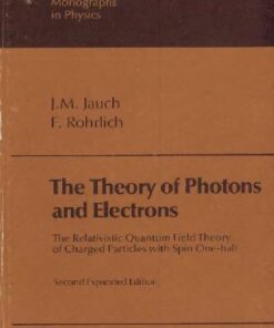 [PDF] The theory of photons and electrons J. M. Jauch, F. Rohrlich