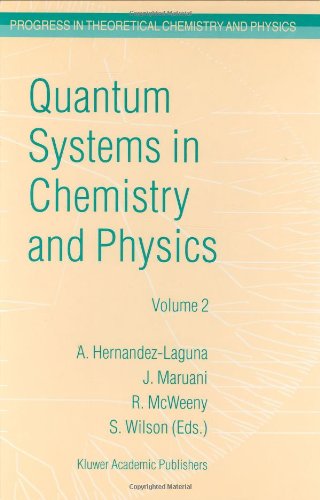 [pdf] Quantum Systems in Chemistry and Physics: Volume 1: Basic Problems and Model Systems Volume 2: Advanced Problems and Complex Systems Granada, Spain (1997) ... in Theoretical Chemistry and Physics) Alfonso Hernandez-Laguna, J. Maruani, R. McWeeny, S. Wilson