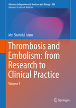 [PDF] Thrombosis and Embolism: from Research to Clinical Practice: Volume 1 Md. Shahidul Islam (eds.)