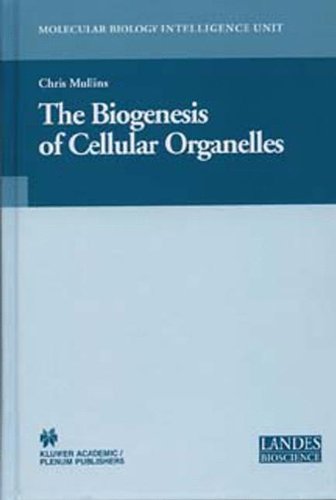 {PDF} Biogenesis of Cellular Organelles Chris Mullins