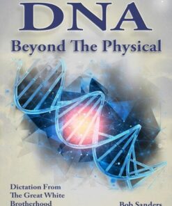 [PDF] DNA - Beyond The Physical Bob Sanders