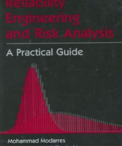 {PDF} Reliability Engineering and Risk Analysis: A Practical Guide (Quality and Reliability, 55) Mohammad Modarres, Mark Kaminskiy, Vasiliy Krivtsov