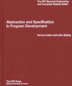 [PDF] Abstraction and Specification in Program Development (MIT Electrical Engineering and Computer Science Series) Barbara Liskov, John V. Guttag