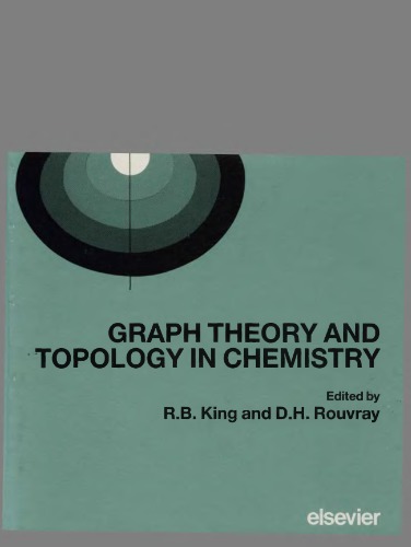 {pdf} Graph theory and topology in chemistry : a collection of papers presented at an international conference held at the University of Georgia, Athens, Georgia, U.S.A., 16-20 March 1987 R. Bruce King, Dennis H. Rouvray (eds.)