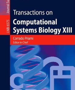 [PDF] Transactions on Computational Systems Biology XIII Antti H?kkinen, Fred G. Biddle (auth.), Corrado Priami, Ralph-Johan Back, Ion Petre, Erik de Vink (eds.)