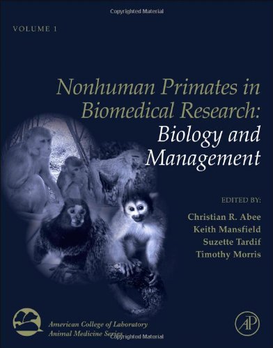 [PDF] Nonhuman Primates in Biomedical Research, Volume 1, Second Edition: Biology and Management Christian R. Abee, Keith Mansfield, Suzette D. Tardif, Timothy Morris
