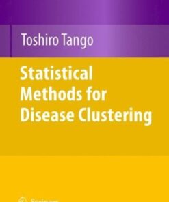 {pdf} Statistical Methods for Disease Clustering Toshiro Tango (auth.)