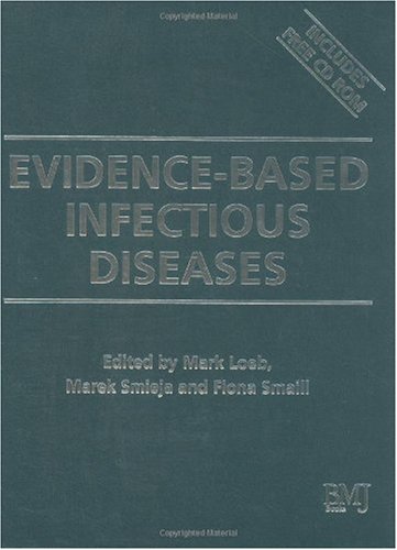 [PDF] Evidence-Based Infectious Diseases Mark Loeb, Marek Smieja, Fiona Smaill