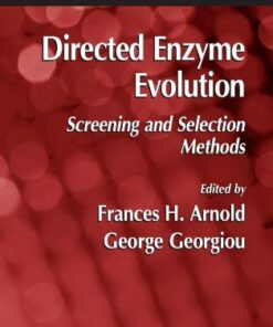 [PDF] Directed Enzyme Evolution. Screening and Selection Methods Frances H. Arnold, George Georgiou