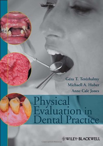 [PDF] Physical Evaluation in Dental Practice Geza T. Terezhalmy, Michaell A. Huber, Anne Cale Jones