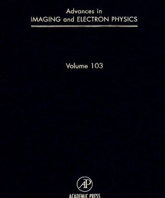 [pdf] Advances in Imaging and Electron Physics, Vol. 103 Peter W. Hawkes (Ed.)