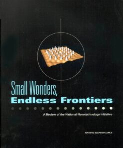 [PDF] Small Wonders, Endless Frontiers: A Review of the National Nanotechnology Initiative National Research Council, Division on Engineering and Physical Sciences