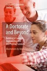 {pdf} A Doctorate and Beyond: Building a Career in Engineering and the Physical Sciences Graham C. Goodwin, Stefan F. Graebe (auth.)