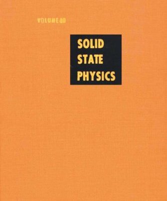 [pdf] Solid State Physics: Advances in Research and Applications, Vol. 40 Henry Ehrenreich