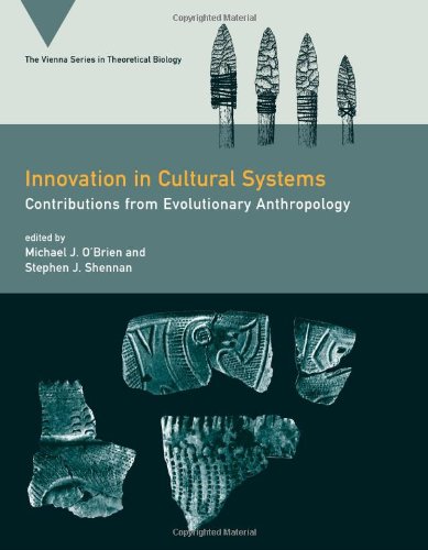 {PDF} Innovation in Cultural Systems: Contributions from Evolutionary Anthropology (Vienna Series in Theoretical Biology) Michael J. O'Brien, Stephen J. Shennan