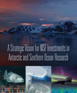 [PDF] A Strategic Vision for NSF Investments in Antarctic and Southern Ocean Research Committee on the Development of a Strategic Vision for the U.S. Antarctic Program, Polar Research Board, Division on Earth and Life Studies, Engineering, and Medicine National Academies of Sciences