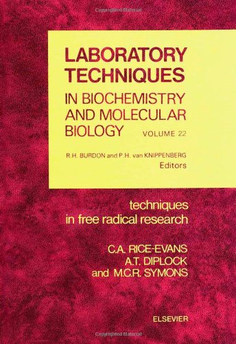 {PDF} Techniques in Free Radical Research Catherine A. Rice-Evans, Anthony T. Diplock and Martyn C.R. Symons (Eds.)