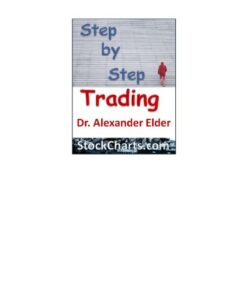 {PDF} Step by Step Trading: The Essentials of Computerized Technical Trading Elder-Step, Alexander