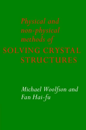 [PDF] Physical and Non-Physical Methods of Solving Crystal Structures Michael M. Woolfson, Fan Hai-Fu