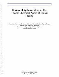 {PDF} Review of Systemization of the Tooele Chemical Agent Disposal Facility National Research Council; Division on Engineering and Physical Sciences; Commission on Engineering and Technical Systems; Committee on Review and Evaluation of the Army Chemical Stockpile Disposal Program
