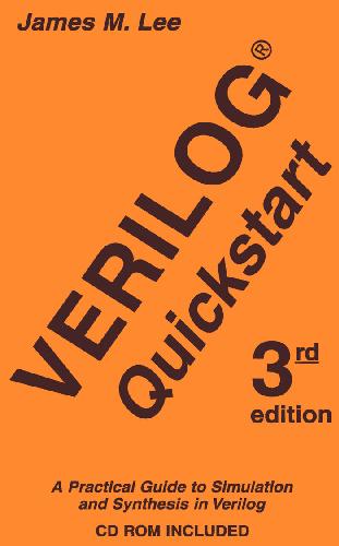 {PDF} Verilog Quickstart: A Practical Guide to Simulation and Synthesis in Verilog (Kluwer International Series in Engineering and Computer Science 667) James M. Lee