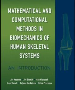[PDF] Mathematical and Computational Methods in Biomechanics of Human Skeletal Systems : An Introduction Ji?? Nedoma, Jiri Stehlik