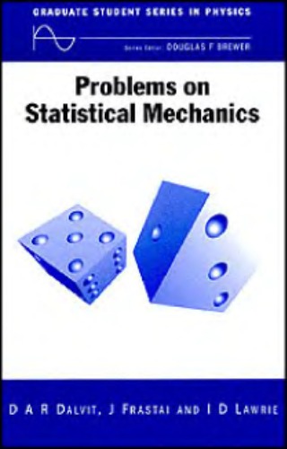 [PDF] Problems on Statistical Mechanics D.A.R Dalvit, J Frastai, Ian D. Lawrie