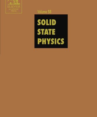 [pdf] Solid State Physics: Advances in Research and Applications, Vol. 58 Henry Ehrenreich, Frans Spaepen