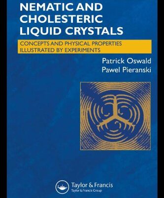 [PDF] Nematic and cholesteric liquid crystals: concepts and physical properties illustrated by experiments Patrick Oswald, Pawel Pieranski