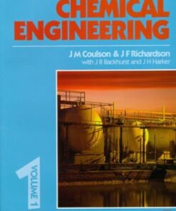 [PDF] Chemical Engineering Volume 1, Sixth Edition (Coulson and Richardsons Chemical Engineering) J R Backhurst, J H Harker, J.F. Richardson, J.M. Coulson