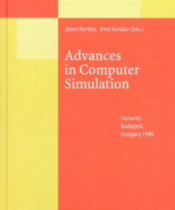[PDF] Advances in Computer Simulation: Lectures Held at the E?tv?s Summer School in Budapest, Hungary, 16?20 July 1996 Werner Krauth (auth.), J?nos Kert?sz, Imre Kondor (eds.)