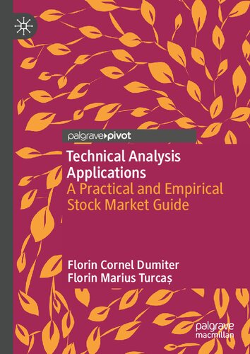 {PDF} Technical Analysis Applications: A Practical and Empirical Stock Market Guide Florin Cornel Dumiter, Florin Marius Turca?