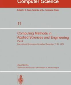 {PDF} Computing Methods in Applied Sciences and Engineering Part 2: International Symposium, Versailles, December 17?21, 1973 T. D. Butler (auth.), R. Glowinski, J. L. Lions (eds.)