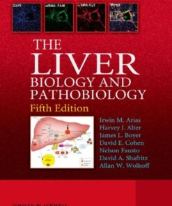 [PDF] The Liver: Biology and Pathobiology Irwin Arias, Allan Wolkoff, James Boyer, David Shafritz, Nelson Fausto, Harvey Alter, David Cohen