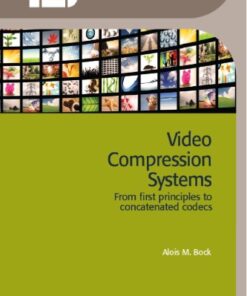 {PDF} Video Compression Systems: From First Principles to Concatenated Codecs Bock A.