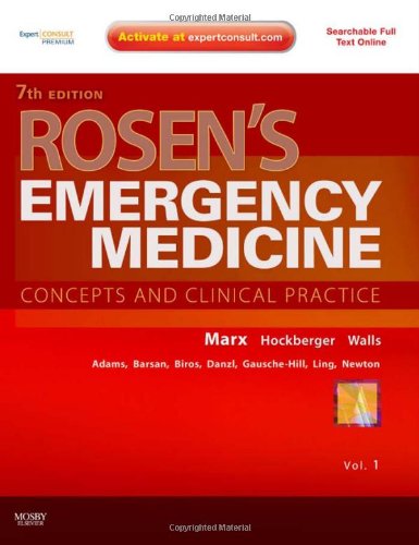 {PDF} Rosen's Emergency Medicine: Expert Consult Premium Edition - Enhanced Online Features and Print (Rosen's Emergency Medicine: Concepts & Clinical Practice (2 volumes)) John Marx MD, Robert Hockberger MD, Ron Walls MD