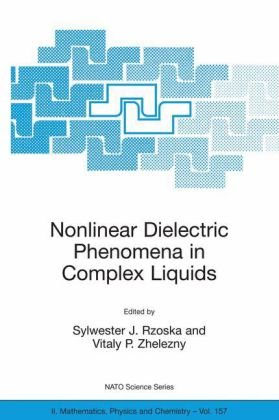 [PDF] Nonlinear Dielectric Phenomena in Complex Liquids Sylwester J. Rzoska, Vitaly Zhelezny