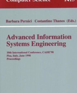 {PDF} Advanced Information Systems Engineering: 10th International Conference, CAiSE'98 Pisa, Italy, June 8?12, 1998 Proceedings Colette Rolland (auth.), Barbara Pernici, Costantino Thanos (eds.)