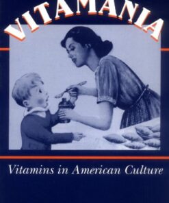 {PDF} Vitamania: Vitamins in American Culture (Health and Medicine in American Society) Rima, D. Apple