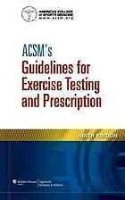 [PDF] ACSM's guidelines for exercise testing and prescription Linda S Pescatello; American College of Sports Medicine