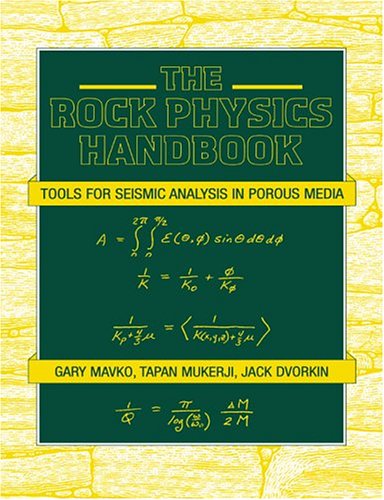 [pdf] The Rock Physics Handbook: Tools for Seismic Analysis in Porous Media Gary Mavko, Tapan Mukerji, Jack Dvorkin