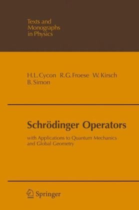 [PDF] Schr?dinger Operators: With Applications to Quantum Mechanics and Global Geometry (Theoretical and Mathematical Physics) Hans L. Cycon, Richard G. Froese, Werner Kirsch, Barry Simon