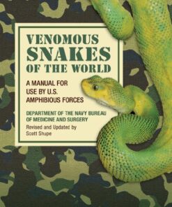 [PDF] Venomous Snakes of the World: A Manual for Use by U.S. Amphibious Forces Department of the Navy Bureau of Medicine and Surgery, Scott Shupe