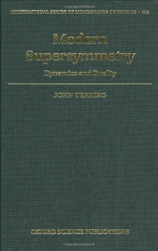 [pdf] Modern Supersymmetry: Dynamics and Duality (International Series of Monographs on Physics) John Terning