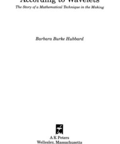 [PDF] The World According to Wavelets: The Story of a Mathematical Technique in the Making Barbara Burke Hubbard