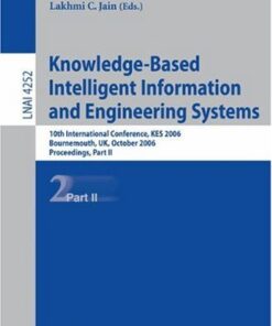 {PDF} Knowledge-Based Intelligent Information and Engineering Systems: 10th International Conference, KES 2006, Bournemouth, UK, October 9-11 2006, Proceedings, Bogdan Gabrys, Robert J. Howlett, Lakhmi C. Jain